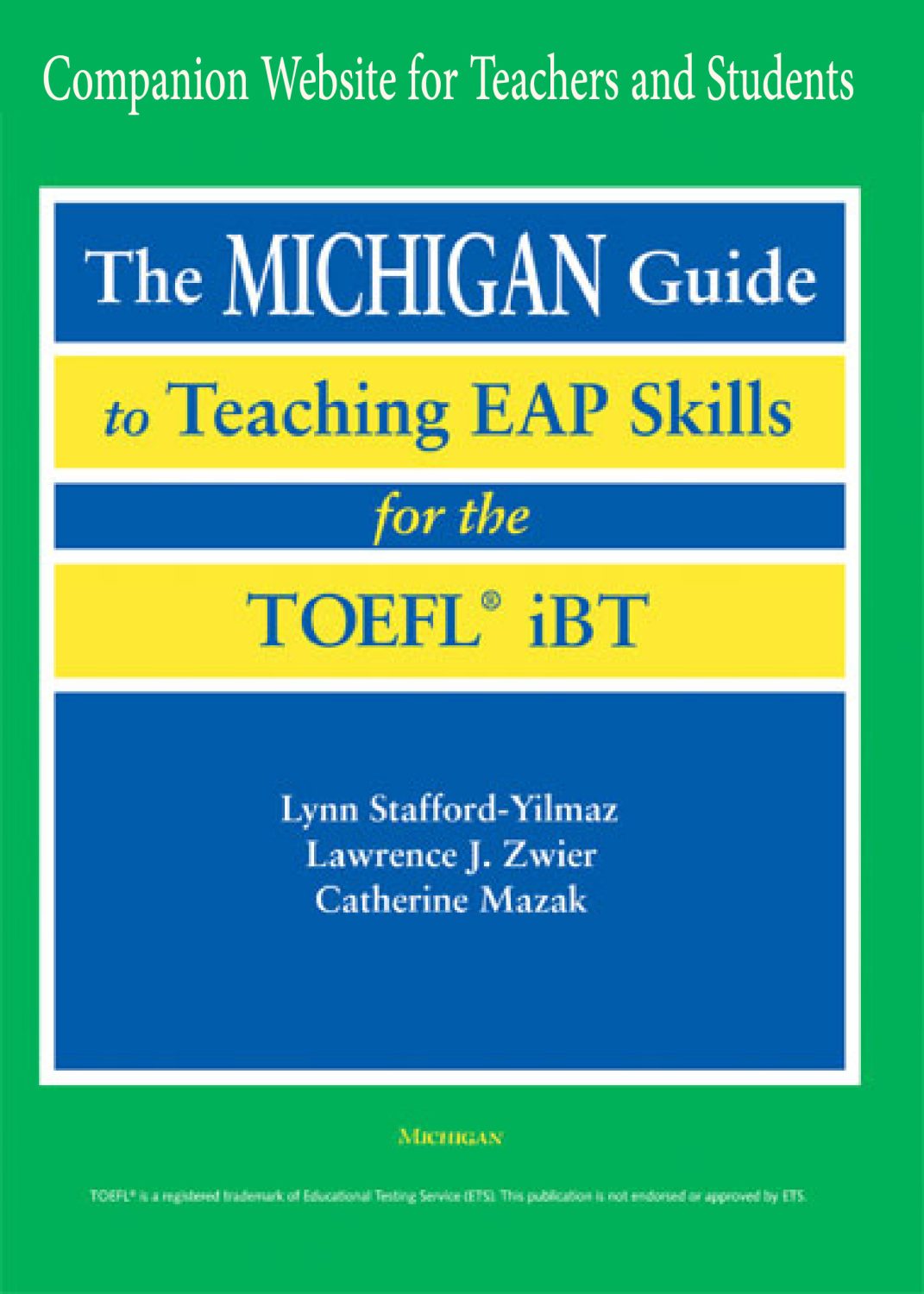 Cover image for Michigan Guide to Teaching EAP Skills for the TOEFL iBT